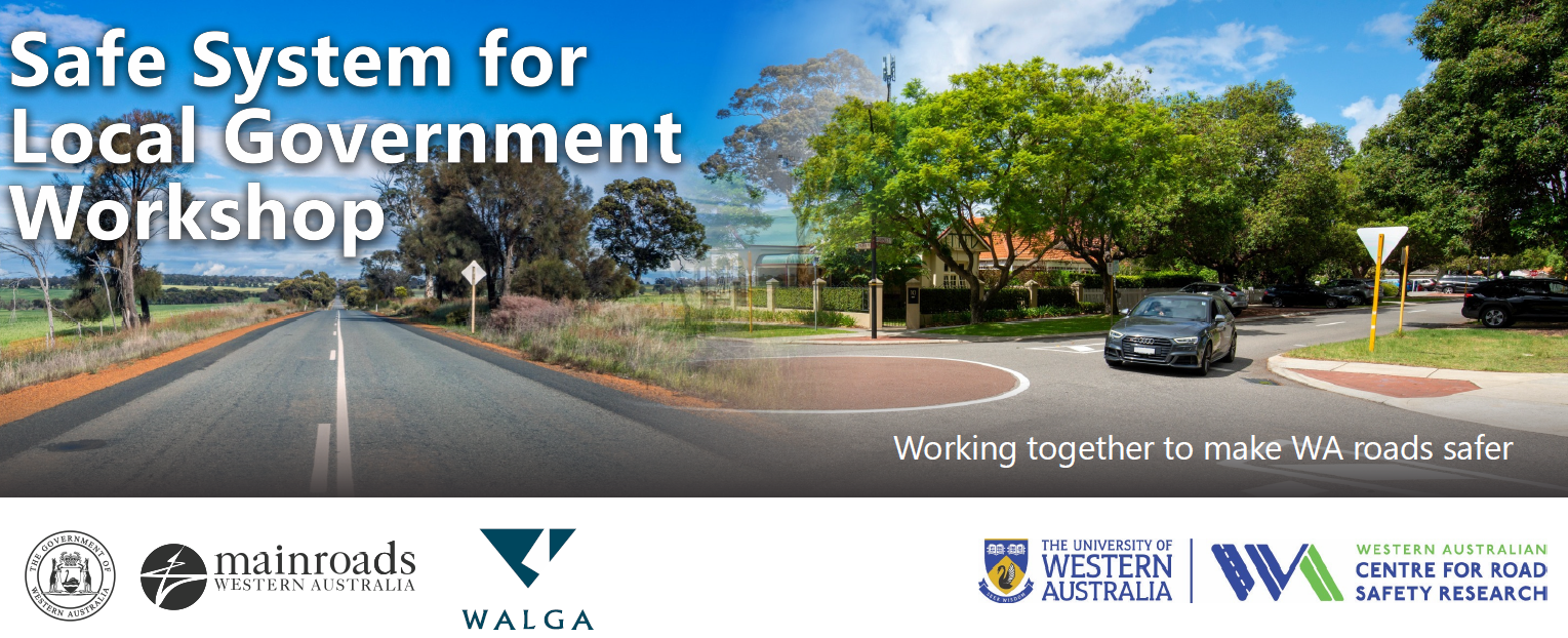Banner for Safe System for Local Government Workshops which features a picture of a road and a car at a roundabout, with the program sponsor logos